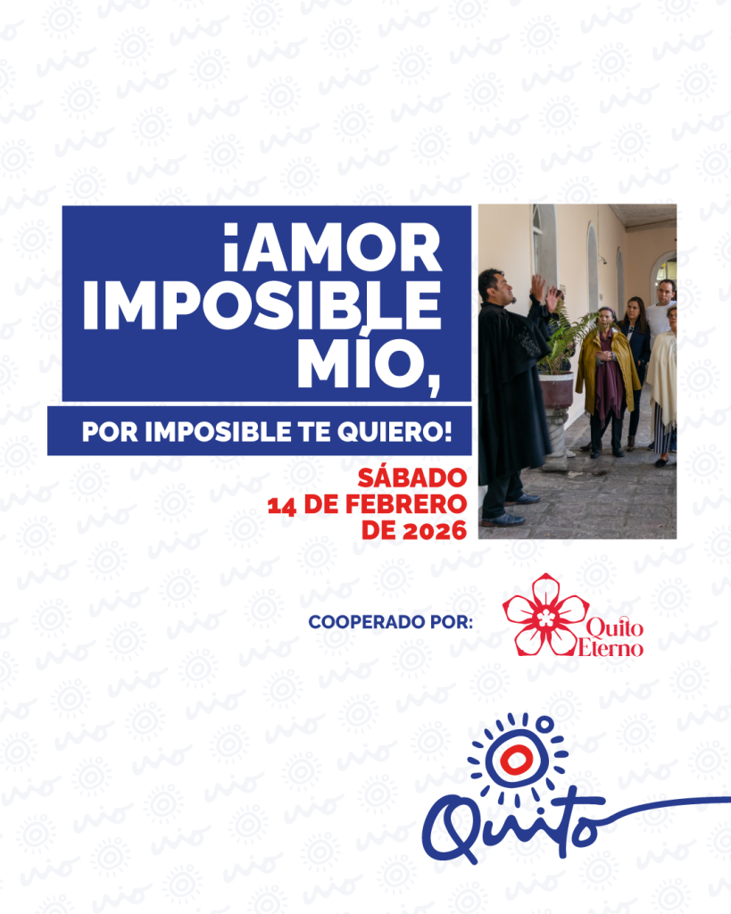 Ruta amor Imposible Mio - Carnaval Quito 2026 - Quito Turismo
